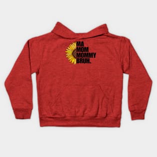 Sunflower Ma Mom Mommy Bruh Mothers Day Gift Ideas Kids Hoodie